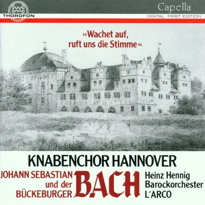 Instrumentalensemble der ARCHIV ProduktionKnabenchor Hannover Johann Sebastian Bach, Johann Christoph Friedrich Bach