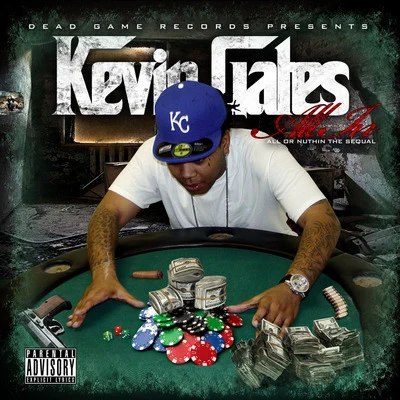 Kevin Gates All In