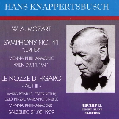 Hans Knappertsbusch Mozart: Symphony No. 41 C Major Jupiter - Le Nozze di Figaro Act III