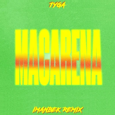 Ayy Macarena (Imanbek Remix) 專輯 Imanbek