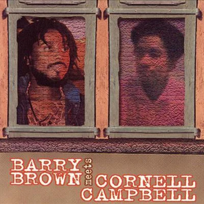 Barry Brown Meets Cornell Campbell 專輯 Barry Brown