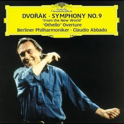 Dvorak - Othello Overture, Symphony No.9 专辑 Berliner Philharmoniker