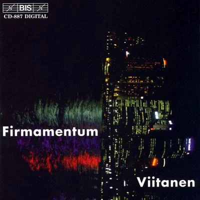 VIITANEN: FirmamentumImages doiseau pour orgueVoyager 專輯 Petteri Salomaa/Avanti Chamber Orchestra/Hannu Lintu