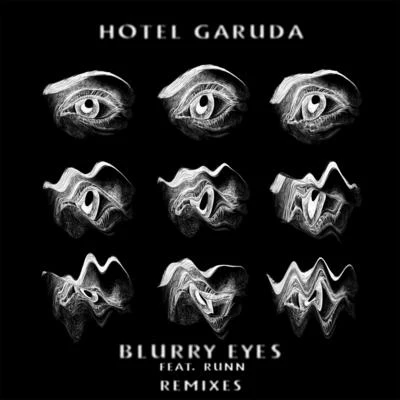 Blurry Eyes (Remixes) 專輯 Hotel Garuda/Bag Raiders/Ta-Ku/Postiljonen/BTS