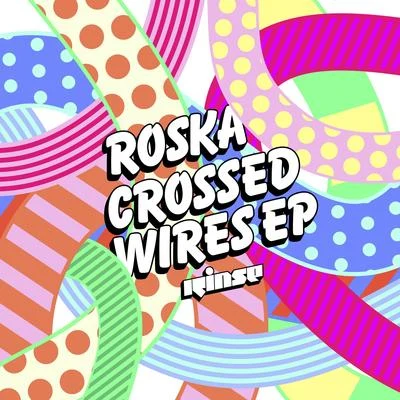 Crossed Wires 专辑 Roska