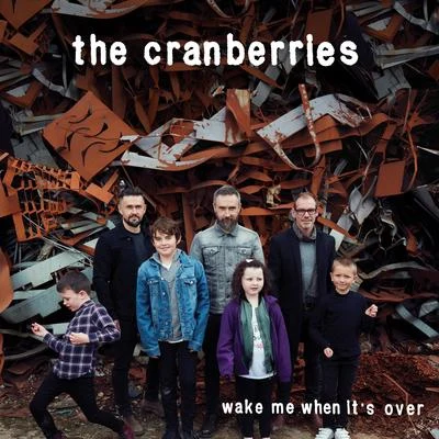 Wake Me When Its Over (Edit) 專輯 The Cranberries