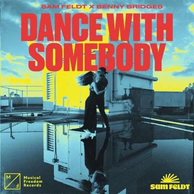 Benny Bridges Dance With Somebody