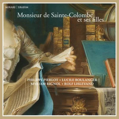 Monsieur de Sainte-Colombe et ses filles 专辑 Rolf Lislevand