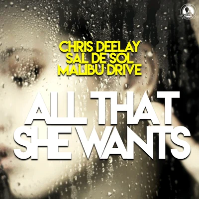 All That She Wants 專輯 Chris Deelay/Topmodelz