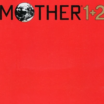 MOTHER 1+2 オリジナル サウンドトラック 专辑 福田裕彦/坂本慎一/松前公高/竹間ジュン/多田彰文