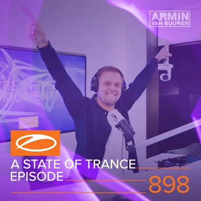 ASOT 898 - A State Of Trance Episode 898 專輯 Armada Music/Giuseppe Ottaviani