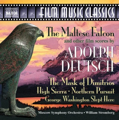 William StrombergMoscow Symphony Orchestra Deutsch: Maltese Falcon and Other Classic Film Scores (The)