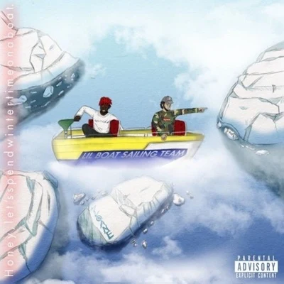 Lil YachtyQuavoA-Trak Hey Honey Lets Spend Wintertime On A Boat EP