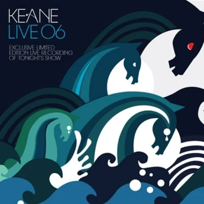 Keane Live 06-Apollo-Manchester UK-October 18, 2006 專輯 Keane