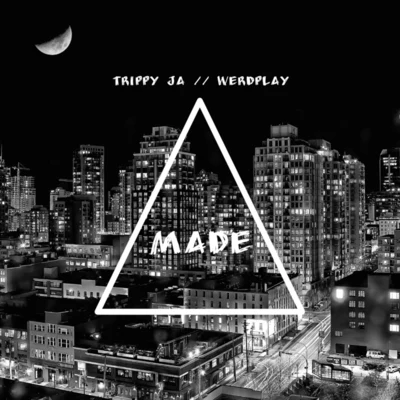 Made 专辑 Isabella El/Werdplay/Trippy Ja