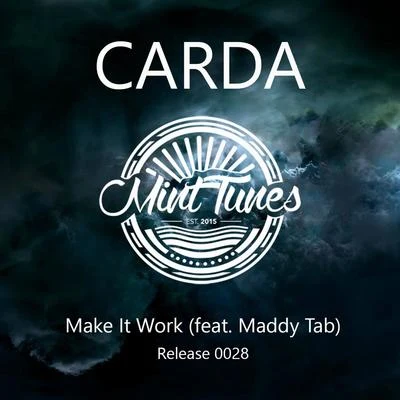 Maddy TabCarda Make It Work (feat. Maddy Tab)