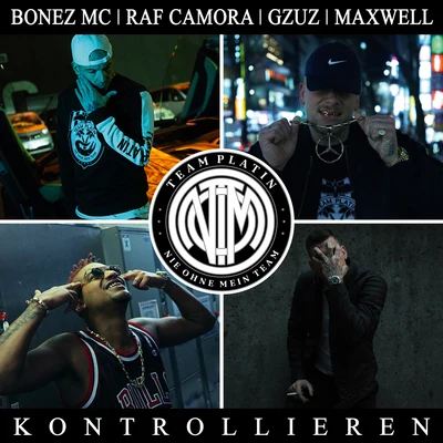 Kontrollieren 專輯 RAF Camora/Bonez MC/Gzuz