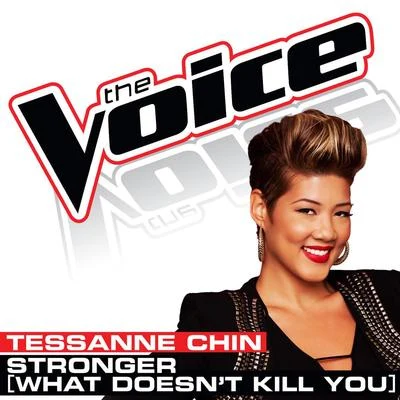 Stronger (What Doesn&#x27;t Kill You) [The Voice Performance] 专辑 Tessanne Chin