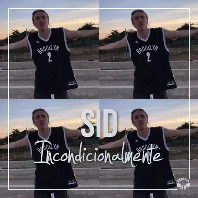 Incondicionalmente 專輯 SID