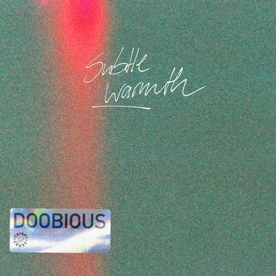 DoobiousA-TrakPhantogram Subtle Warmth