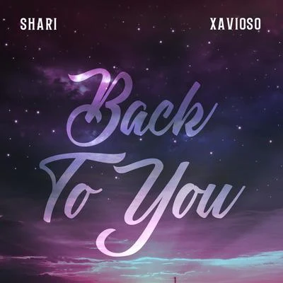 Back to You (feat. Xavioso) 专辑 Rietti/Shari