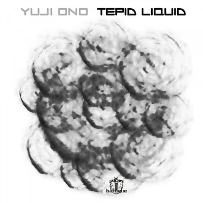 Yuji OnoMarie Vaunt Tepid Liquid