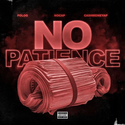 No Patience 專輯 NoCap