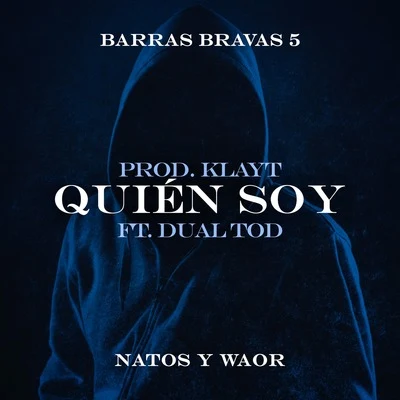 Quién Soy 專輯 Ozono Crew/Chalo/Natos y Waor