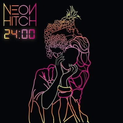 24:00 专辑 Neon Hitch