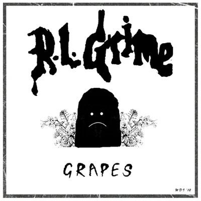 Grapes 专辑 Bass Instinct/RL Grime/Streiks & Kratchs