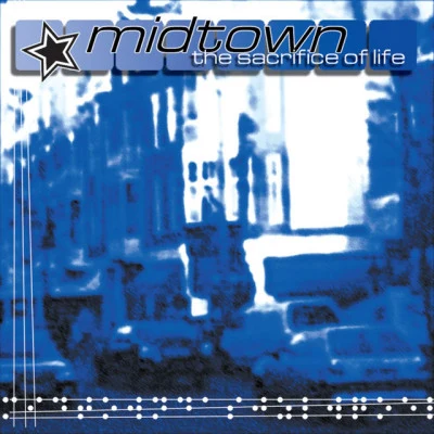 The Sacrifice of Life EP 專輯 Midtown