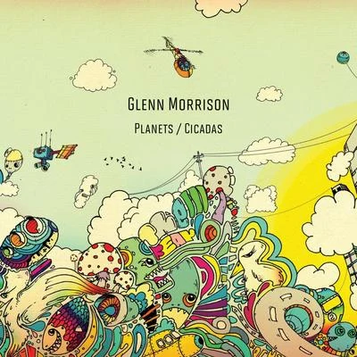 Planets & Cicadas 专辑 Benz/Md/Glenn Morrison