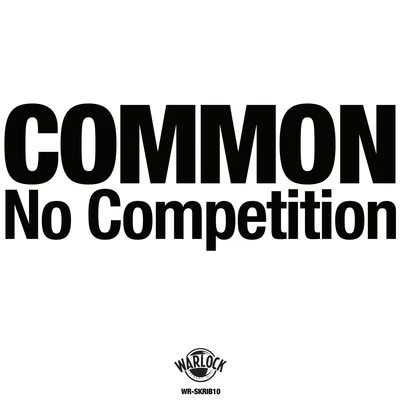 No Competition 專輯 Common