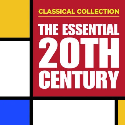 Classical Collection: The Essential 20th Century 專輯 Academy of St. Martin in the Fields/Elisabeth Selin/Alan Cuckston/Malcolm Latchem/Iona Brown