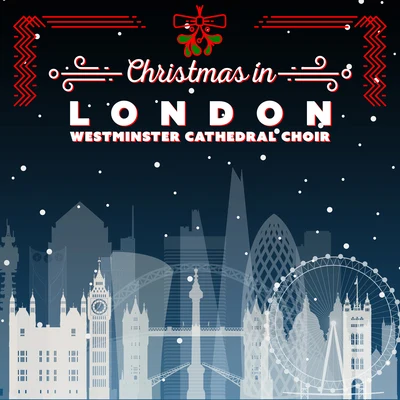 Christmas in London 專輯 Westminster Cathedral Choir