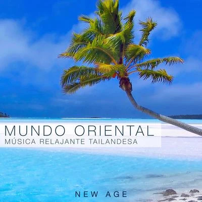 Mundo Oriental- Música Relajante Tailandesa 專輯 Radio Musica Clasica/Musica de Piano Escuela