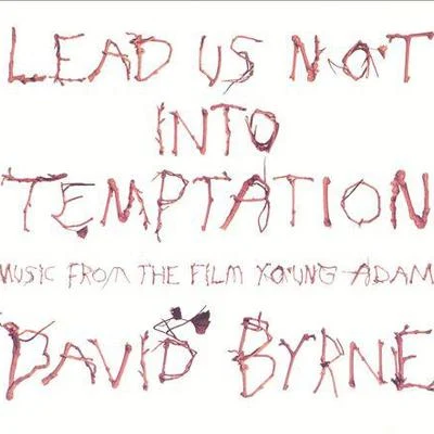 Lead Us Not into Temptation 專輯 David Byrne