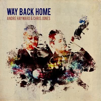 Way Back Home 专辑 Miss Autumn Leaves/Chris Jones