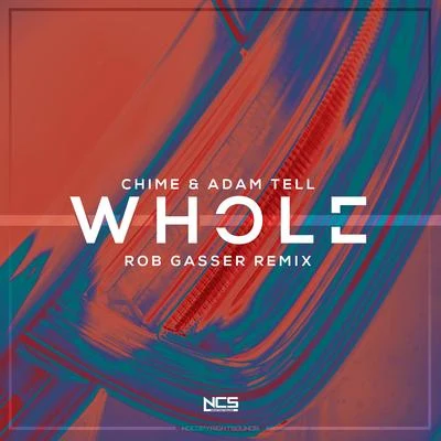 Whole (Rob Gasser Remix) 專輯 Mitch Amor/Rob Gasser/Rhodz/Outdream/Miyoki