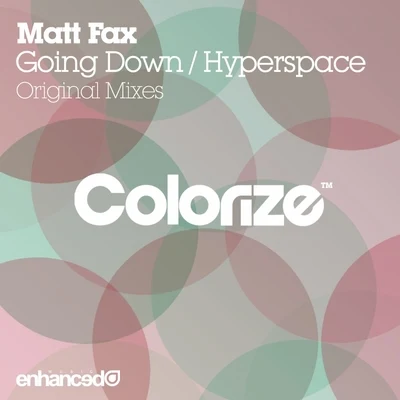 Going DownHyperspace 專輯 Matt Fax