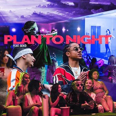 Plan Tonight (feat. Geko) 專輯 Nafe Smallz