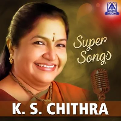 Super Songs K. S. Chithra 专辑 K.S. Chithra