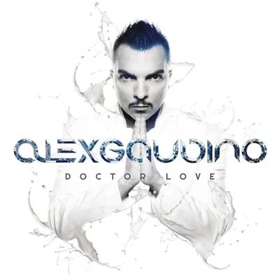 Doctor Love 專輯 Alex Gaudino/Arno Cost/Eddie Thoneick/Arias/Jean Claude Ades