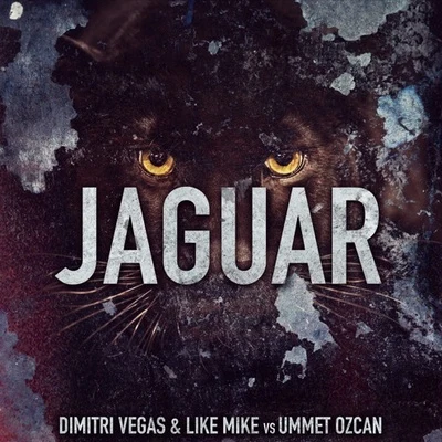 Jaguar 专辑 Dimitri Vegas & Like Mike