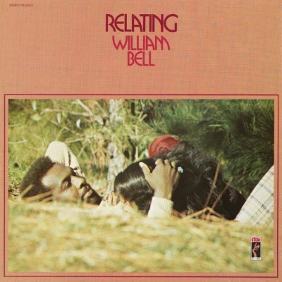 Relating 专辑 William Bell