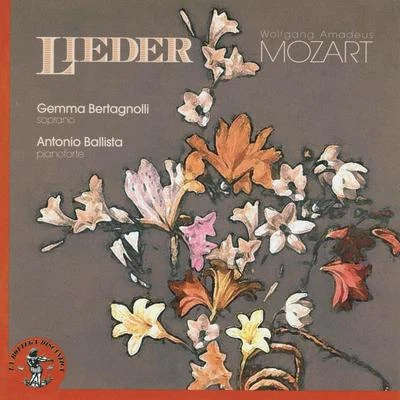 Wolfgang Amadeus Mozart: Lieder 专辑 Gemma Bertagnolli/Dulce Pontes/Waldemar Bastos/Maria João