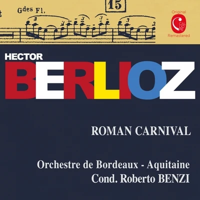 Berlioz: Carnaval romain, Op. 9 & Benvenuto Cellini, Op. 23 专辑 Orchestre de Bordeaux-Aquitaine