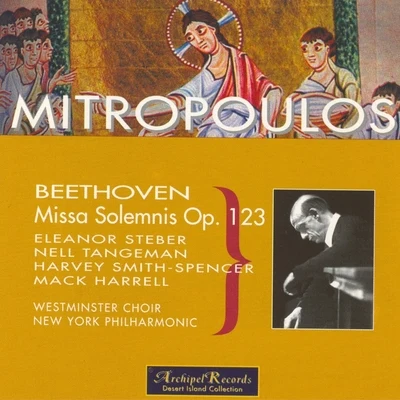 Beethoven : Missia Solemnis Op.123 专辑 Risë Stevens/Orchestra of the New York Metropolitan Theatre/Choir of the New York Metropolitan Theatre/Dimitri Mitropoulos/Frank Guarrera