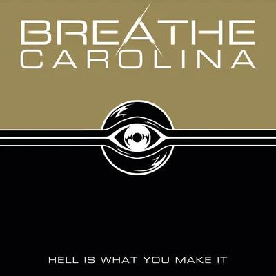 Hell Is What You Make It 專輯 Breathe Carolina