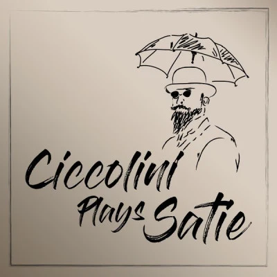 Aldo Ciccolini Ciccolini Plays Satie